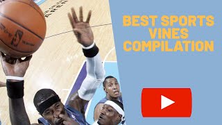 Best sports vines compilation