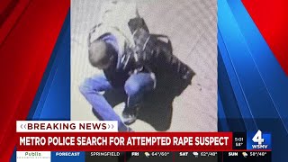 Metro police search for attempted rape suspect