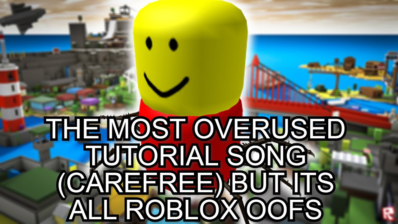 The Most Overused Tutorial Song But Its All Roblox Oofs Youtube - overused roblox songs in games