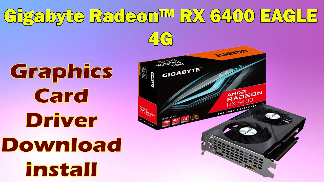 How to Install Gigabyte Radeon RX 6400 EAGLE 4G Driver on Windows 10 or ...