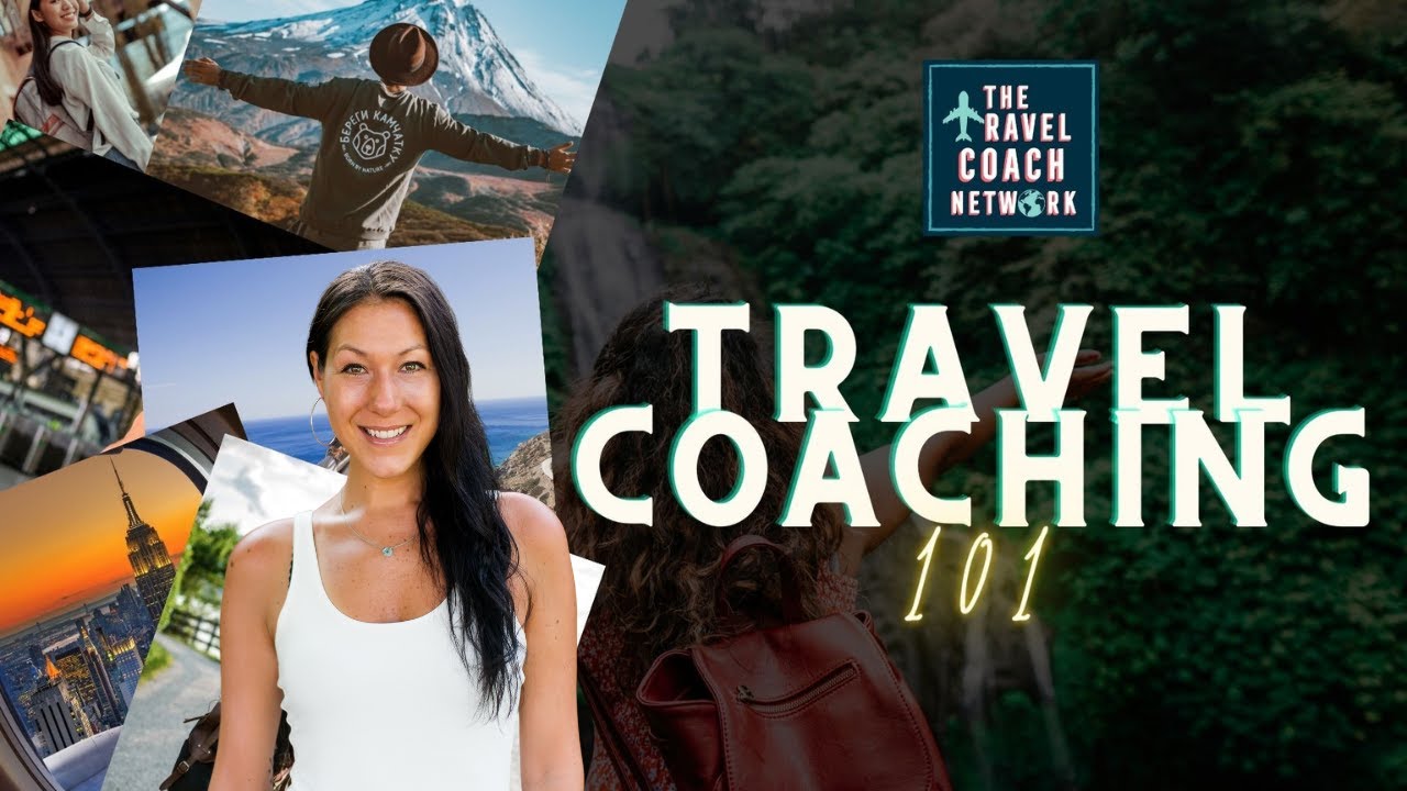 The Travel Coach Network's Travel Coaching 101 Training