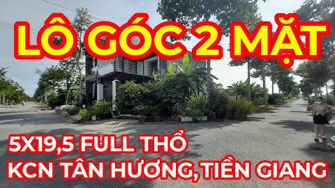 Tập 889 Đất Thổ Cư Ngay Khu Tái Định Cư Khu Công Nghiệp Tân Hương Tiền Giang .