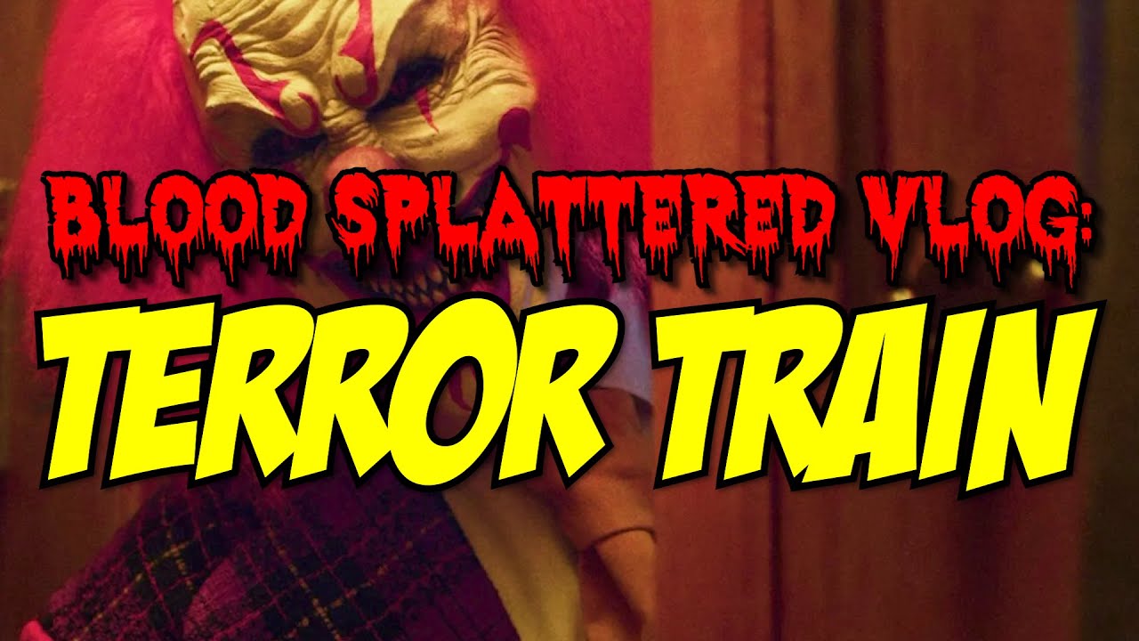 Terror Train (2022) Blood Splattered Vlog (Tubi Original Remake