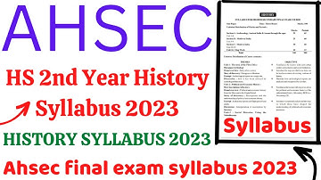 HS 2nd Year History Syllabus 2023|Ahsec hs 2nd year final exam syllabus