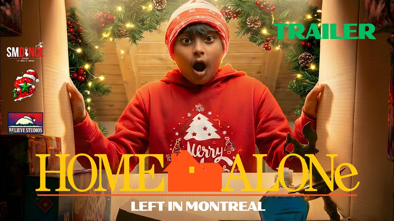 Home Alone: Left in Montreal - OFFICIAL TRAILER | Believe Studios | S+ Productions | SM Dance Crew