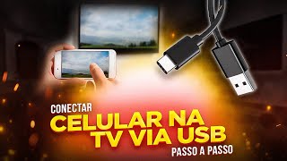 Como CONECTAR seu CELULAR na TV usando o CABO USB