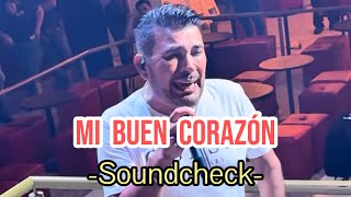 Mi buen corazón - Sergio Mendivil (Soundcheck)