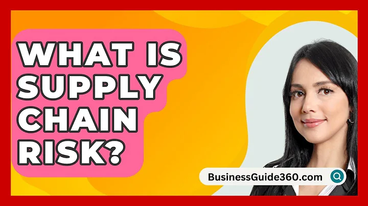 What Is Supply Chain Risk? - BusinessGuide360.com