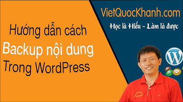 22 - Lưu trữ backup và phục hồi  Restore nội dung  Website - Học WordPress cơ bản