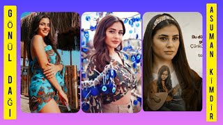 Gönül Dağı Asuman Hazal Çağlar Kimdir