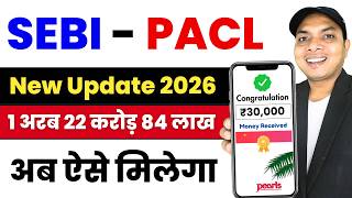 Pacl India Limited Online Payment 2026 - Sebi New Update - Pacl