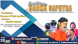 LIVE SANDIWARA DARMA SAPUTRA || Rabu 28 Oktober 2020 || Panyindangan Kulon - Indramayu