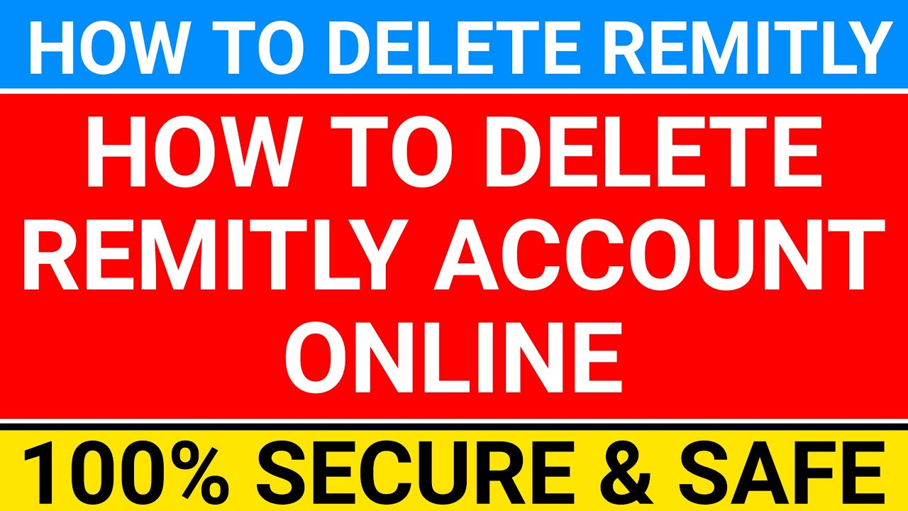 🔴How To Delete Remitly Account Online
