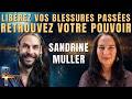 Reprendre Son Pouvoir Soins Et Protocoles De Réparation De L âme Avec Sandrine Muller