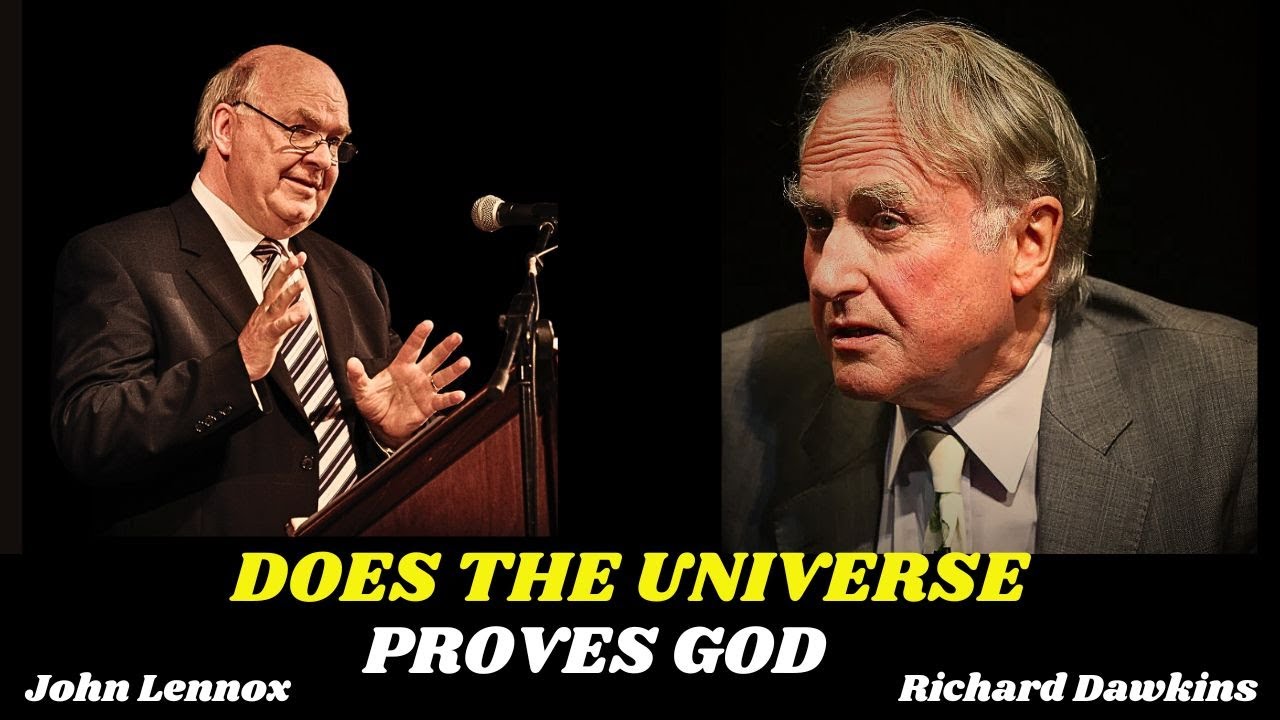 Richard Dawkins vs John Lennox: Does the Universe PROVE God - YouTube