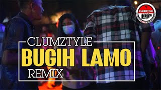 Clumztyle - Joget Remix Terbaru || Bugih Lamo Remix