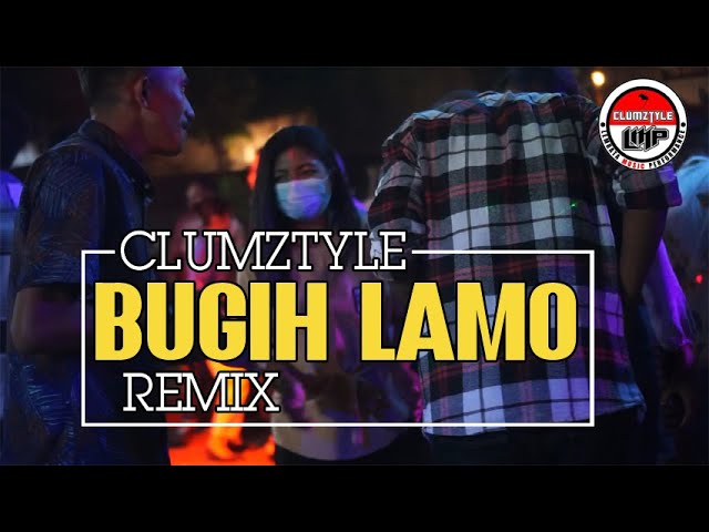 Clumztyle - Joget Remix Terbaru || Bugih Lamo Remix class=