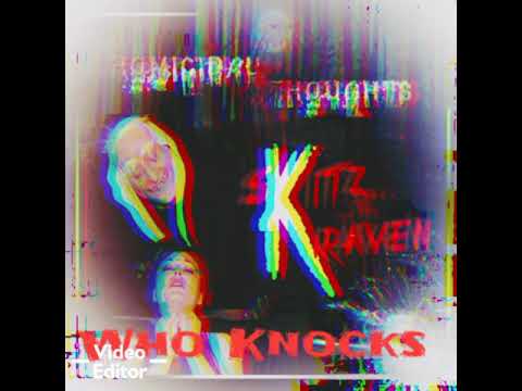sKitz Kraven - Who Knocks (lyrics in description)