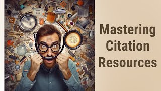 Mastering Citation Resources: Find the Right Style!