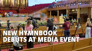 New Hymnbook Debuts at Media Event