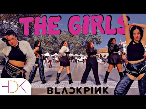 [K-POP IN PUBLIC ONE TAKE] BLACKPINK  - ‘THE GIRLS’ KPOP Dance cover by HDK from France