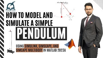 How to model and Simulate a Simple Pendulum in MATLAB | Differential Equations, Simscape & Multibody