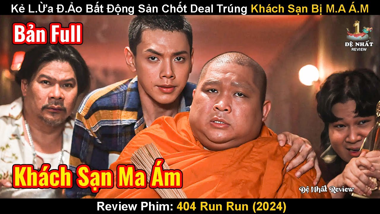 Kẻ Đào Lửa Bất Động Sản Chốt Deal Trúng Khách Sạn Bị M-A Á-M| Review Phim: 404 Run Run| Chạy Ngay Đi