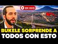 BUKELE SORPRENDE CON ESTAS MEGA OBRAS EN EL SALVADOR