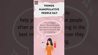 Things Manipulative People Say (Part 1) #short #shorts #video