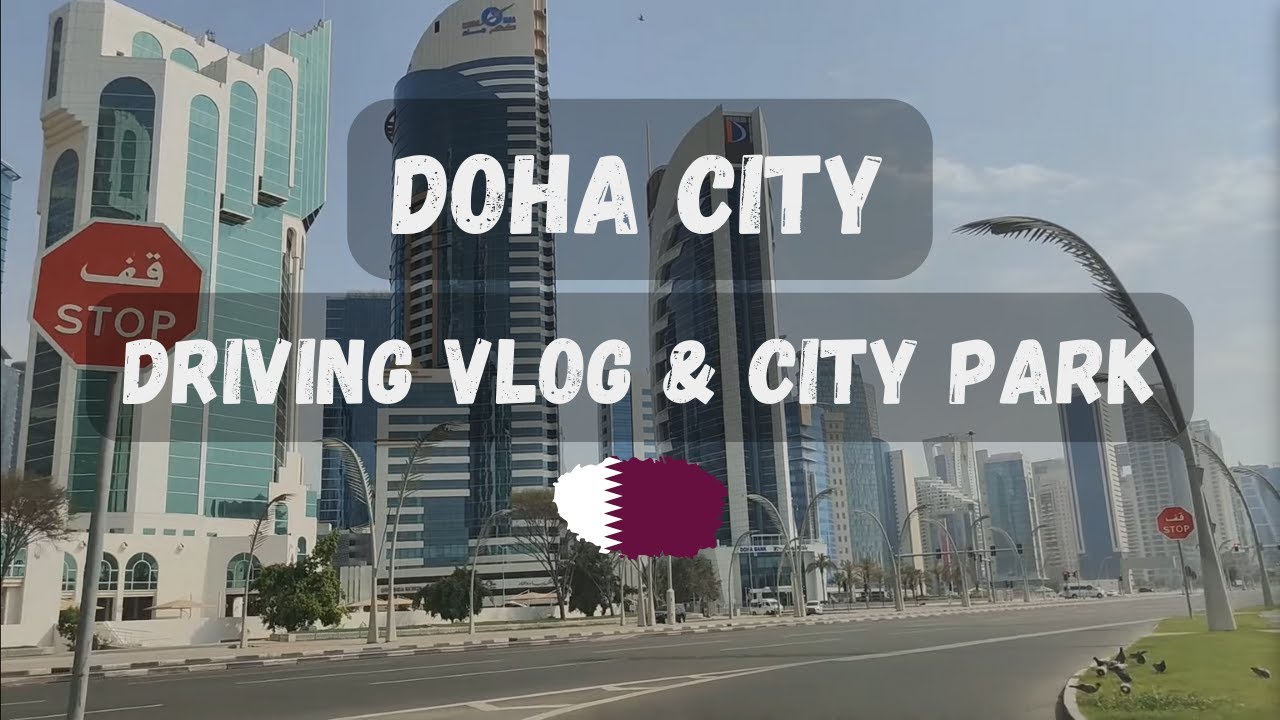 Doha 2023 || City Driving Vlog || Qatar 