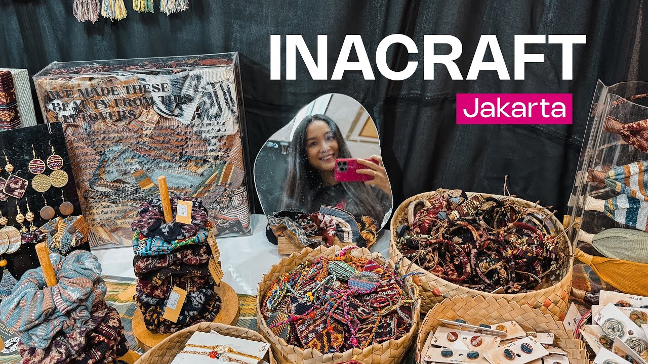 INACRAFT 2025 PAMERAN KRIYA TERBESAR DI ASIA TENGGARA!