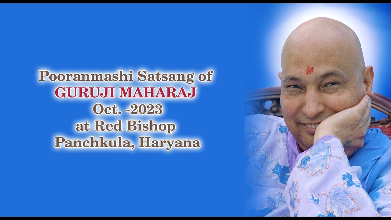 POORANMASHI SATSANG of GURUJI MAHARAJ at Red Panchkula Haryana