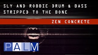 Sly &amp; Robbie: Zen Concrete