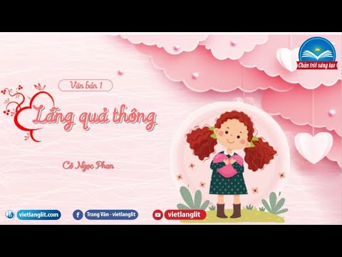 Video Bài 9: Nuôi dưỡng tâm hồn _ Văn bản 