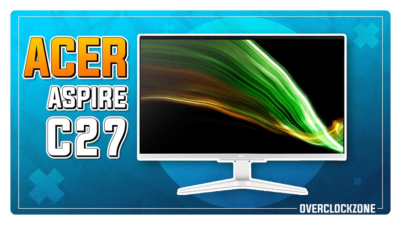 all in one pc ยี่ห้อไหนดี  Update 2022  รีวิว Acer Aspire C27 (1655) - All-in-One PC ตัวเดียวจบ จอใหญ่ สเปกเหลือเฟือ