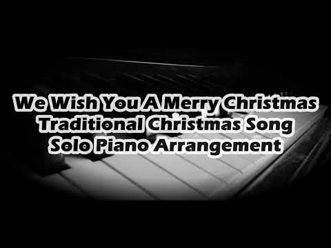We Wish You a Merry Christmas - Traditional Song