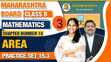 Class 8 Chp.15 Area l Practice Set 15.3 Lec 3 || Maths ||Shivani miss||