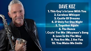 Can't Let You Go (The Sha La Song)-Dave Koz-Best of Hits 2024 Collection-#appeal