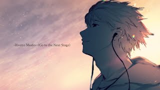 -Rivetto Medio- (Go to the Next Stage)