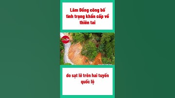 Lâm Đồng công bố tình huống khẩn cấp về thiên tai trên đèo D’ran và đèo Gia Bắc #shorts  #tintuc