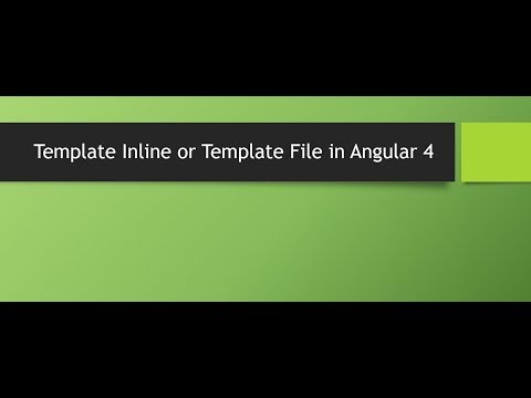 Template Inline or Template File in Angular 4