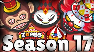 New zombs royale season 17 - circus season.
