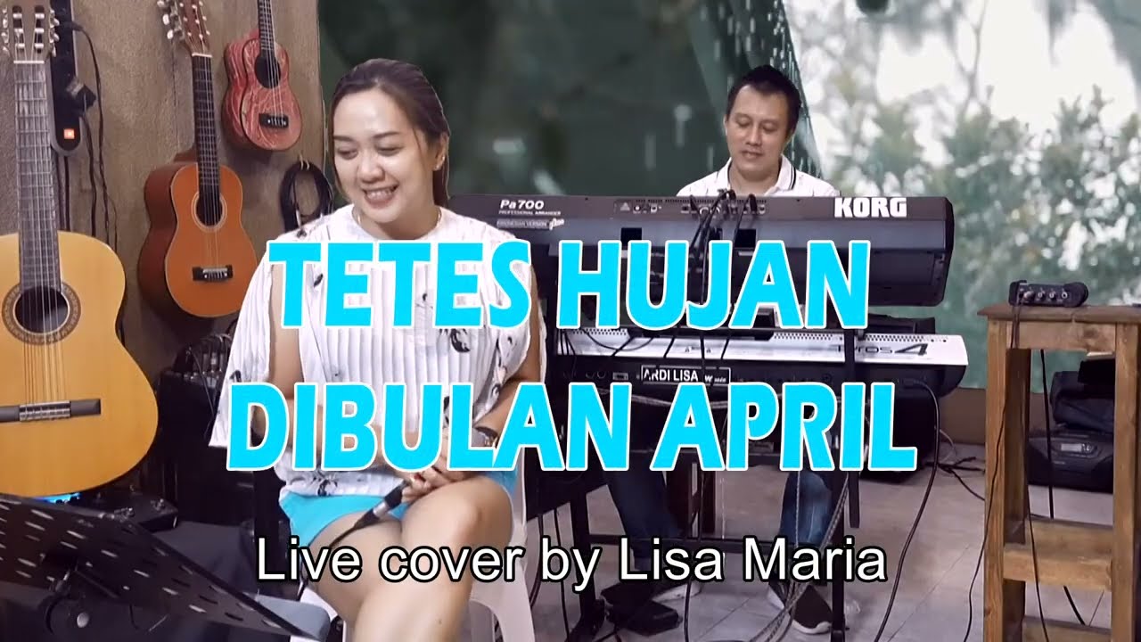 Tetes hujan dibulan april - live cover Lisa Maria