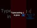 Type casting in java explained#javaprogramming #javatutorial #javatutorial #entertainment #education