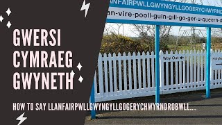 How to pronounce Llanfairpwllgwyn.... (long Welsh town) How to pronounce Llanfairpwllgwyn.... (long Welsh town)