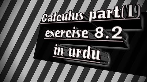 Calculus with analytical geometry, chapter 8 ,exercise 8.2  part(1)