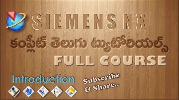 Siemens NX- Complete Telugu Tutorials Introduction