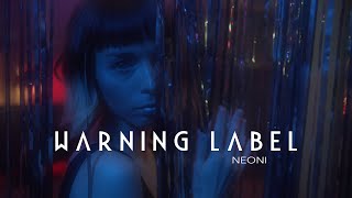 NEONI WARNING LABEL (lyric video)