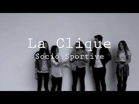 La Clique: Socio-Sportif