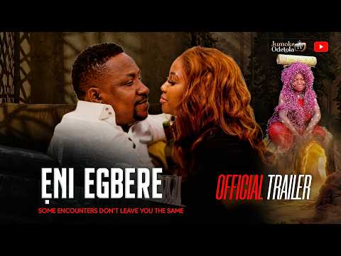 Eni Egbere |Official Trailer | Now Showing On Jumoke Odetola Tv
